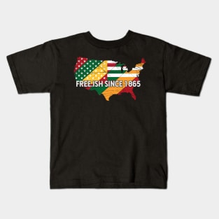 Juneteenth Freeish since 1865, Black History, Black lives matter Kids T-Shirt